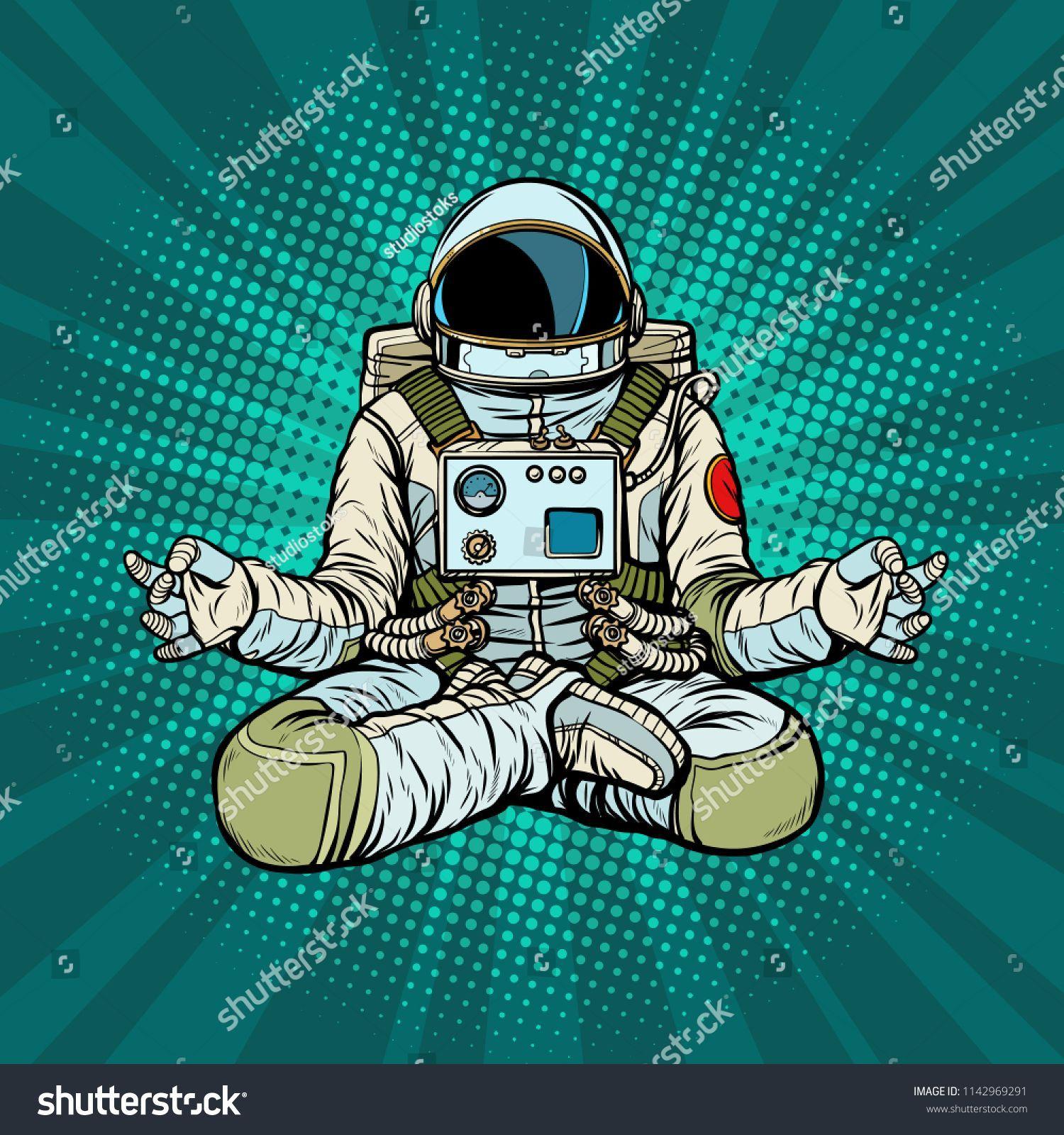 1500x1600 yoga astronaut Lotus pose. Meditation and spiritual practice. Pop art retro vector illustration kitsch v. Astronaut art, Astronaut drawing, Astronaut illustration