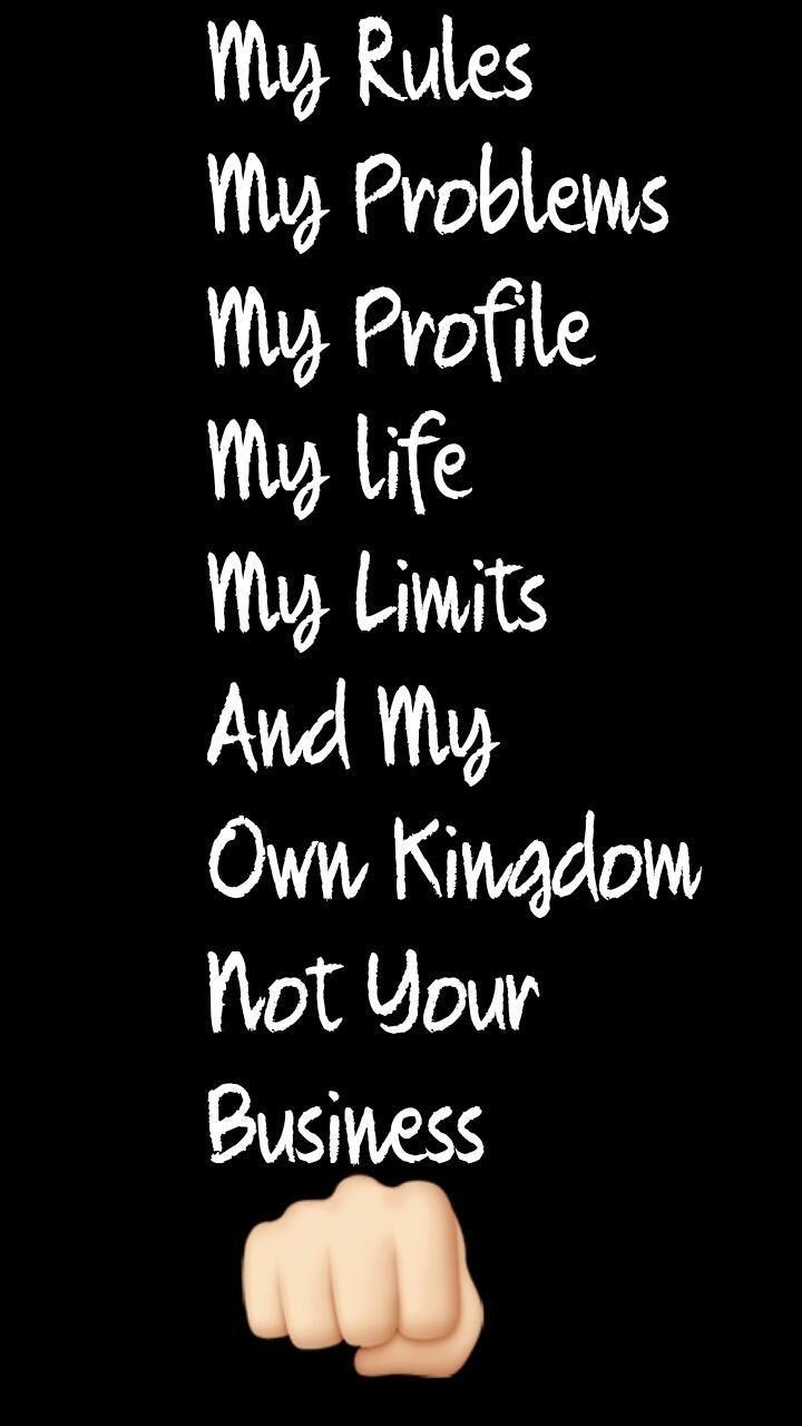 720x1280 Download My Rules Wallpaper by MakemeProud now. Browse millions of popular attitude Wallpaper and Ringtone. My life, Life, Wallpaper quotes