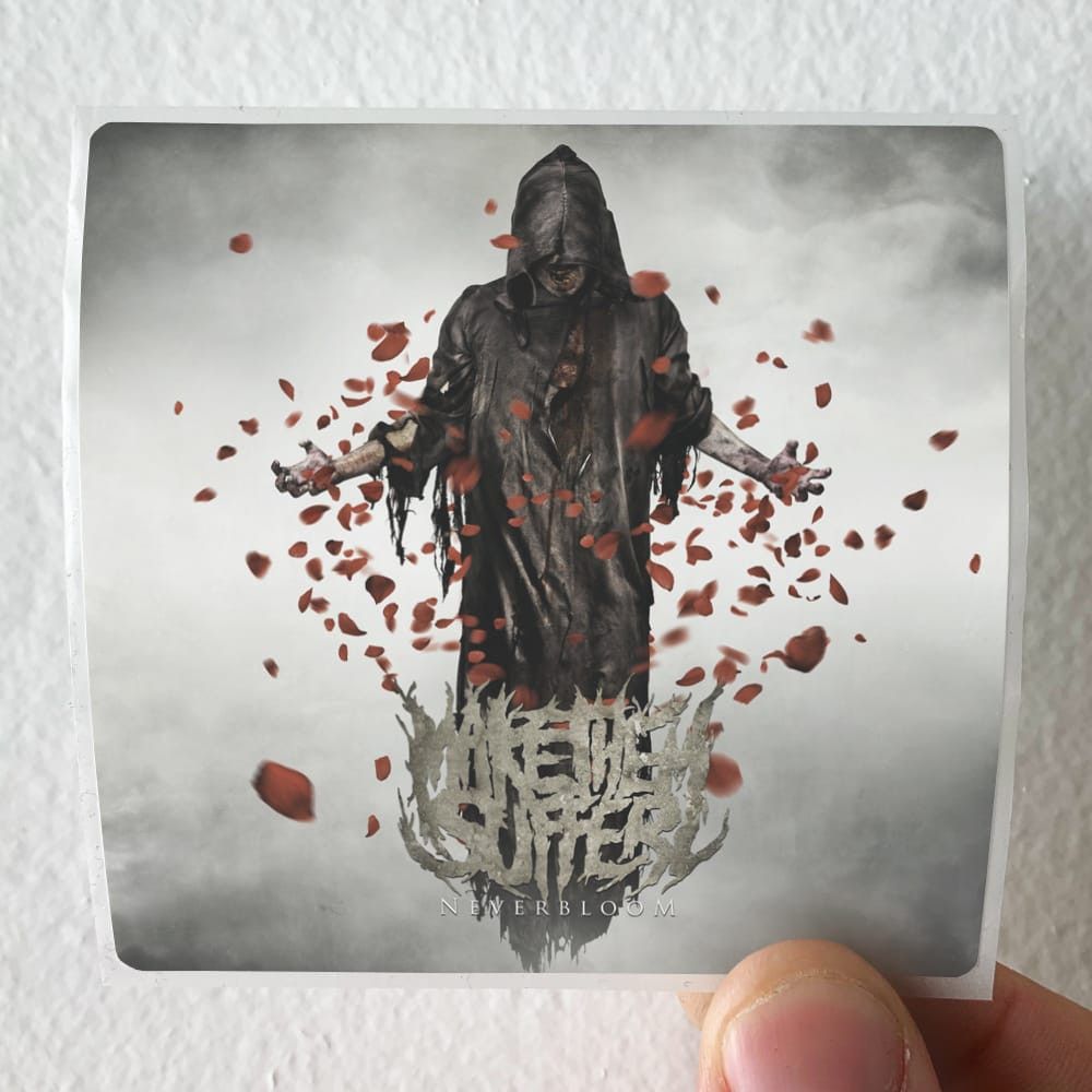 1000x1000 Make Them Suffer Neverbloom Album Cover Sticker