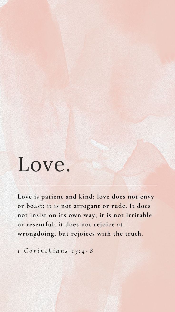 736x1308 LOVE Wallpaper 1 Corinthians 13: 4 8