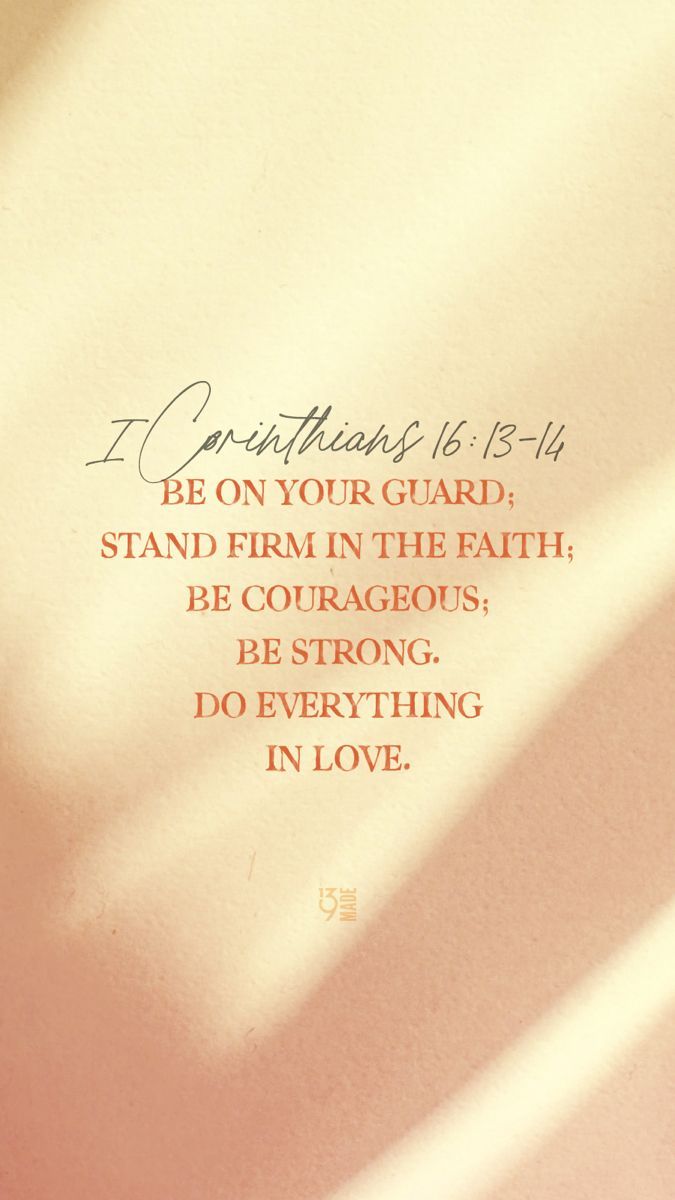 675x1200 Corinthians 16:13 14