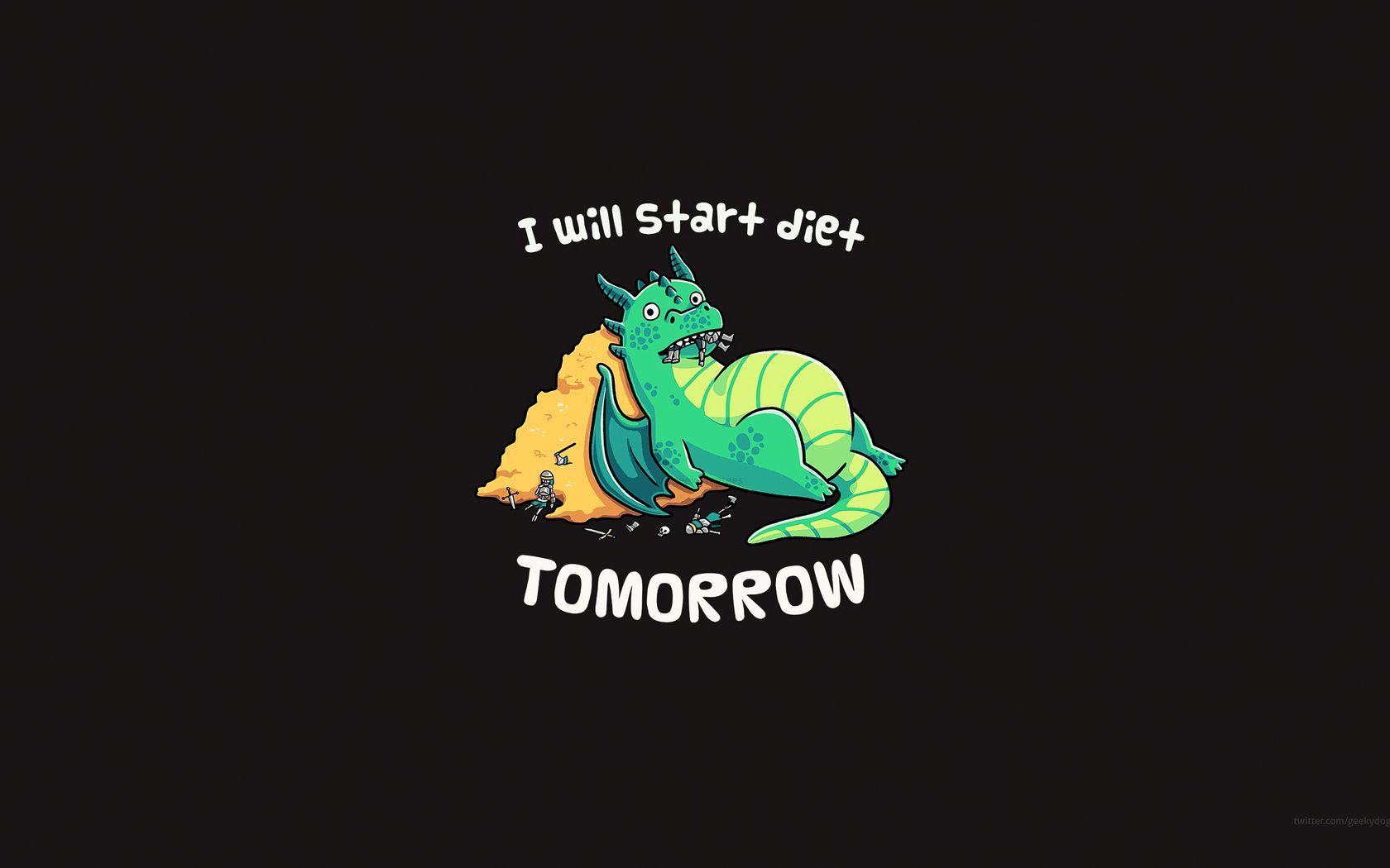 1680x1050 I Will Start Diet Tomorrow Funny Dragon 4k 1680x1050 Resolution HD 4k Wallpaper, Image, Background, Photo and Picture