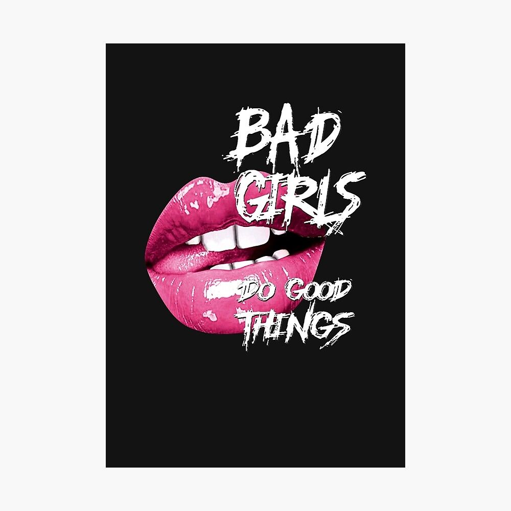 1000x1000 Bad Girls Do Good Things Art Board Print