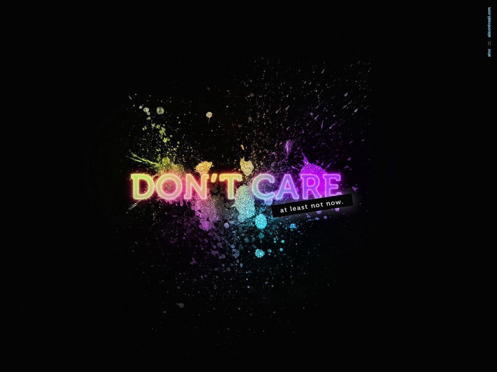 1600x1200 Don't Care Wallpaper. I Don't Care Wallpaper, Care Bears Wallpaper and Childcare Wallpaper