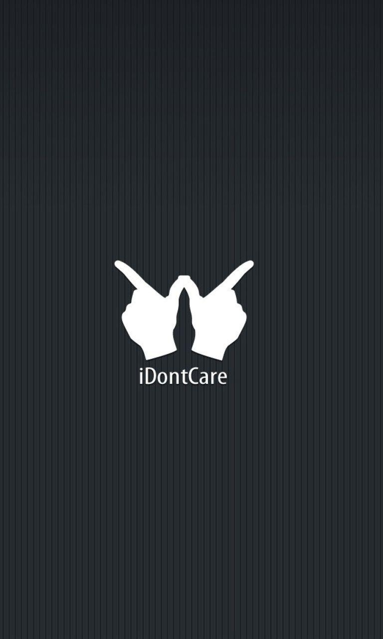 768x1280 I Don't Care Wallpaper
