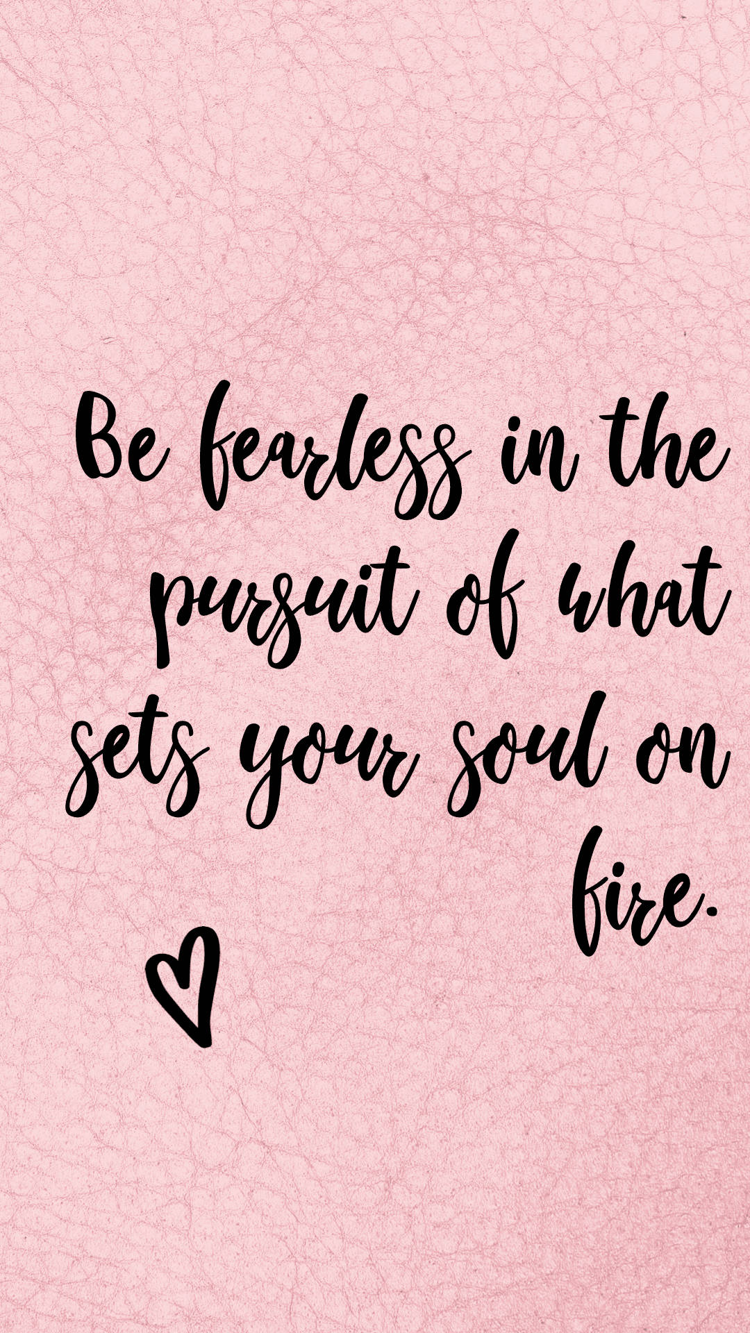 1080x1920 Download Fearless Pink Cute Positive Quotes Wallpaper
