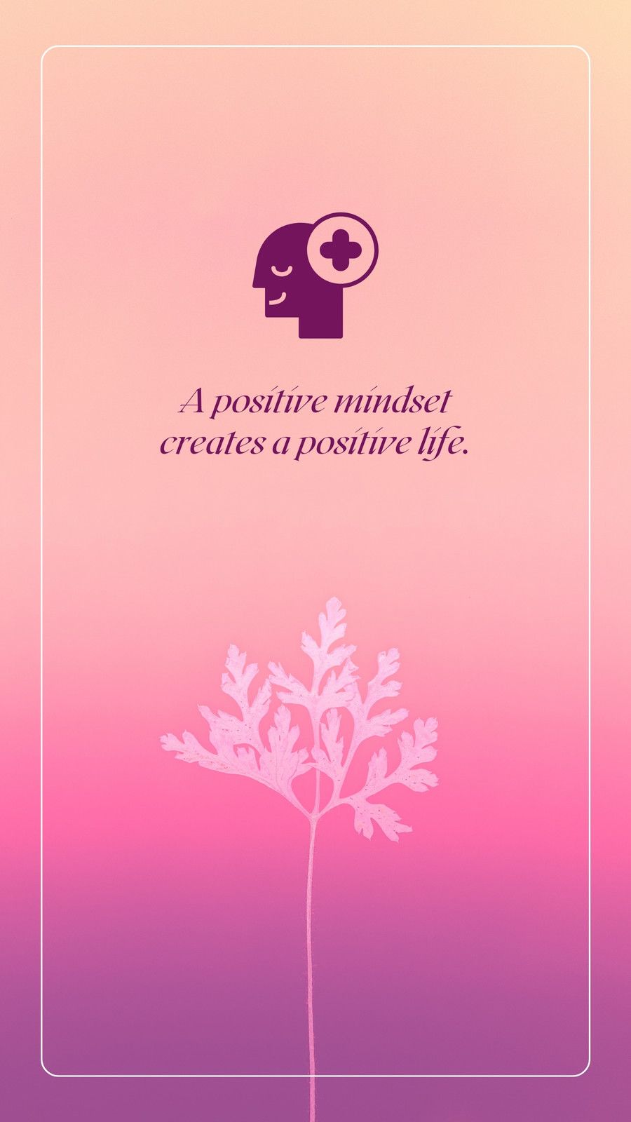 900x1600 and customizable think positive wallpaper templates