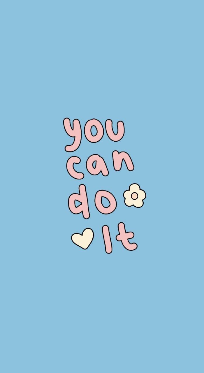 700x1280 You Can Do It Blue Background Motivational Quote Wallpaper