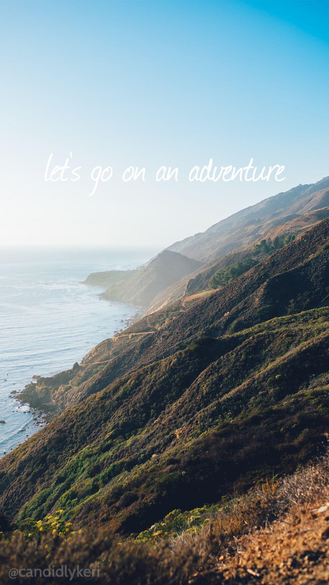 1080x1920 Lets go on an adventure quote ocean .com