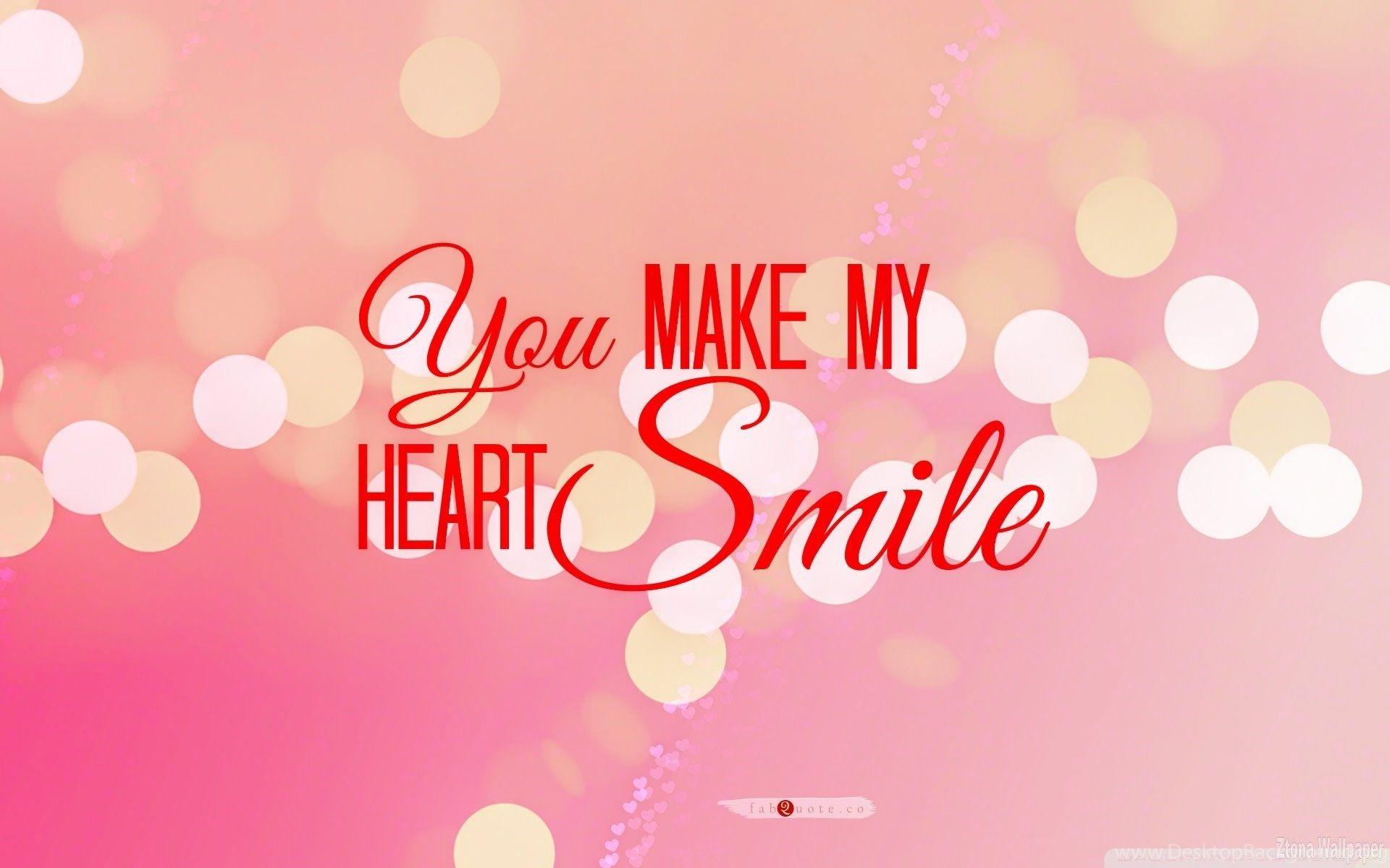 1920x1200 You Make My Heart Smile wallpaper .
