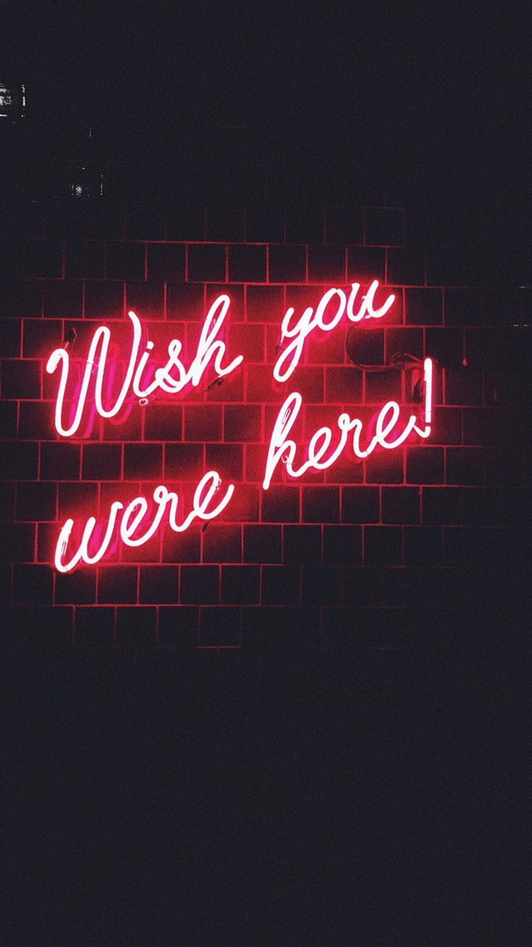 750x1334 Wish you were here, neon sign. Neon signs, Neon aesthetic, Red aesthetic