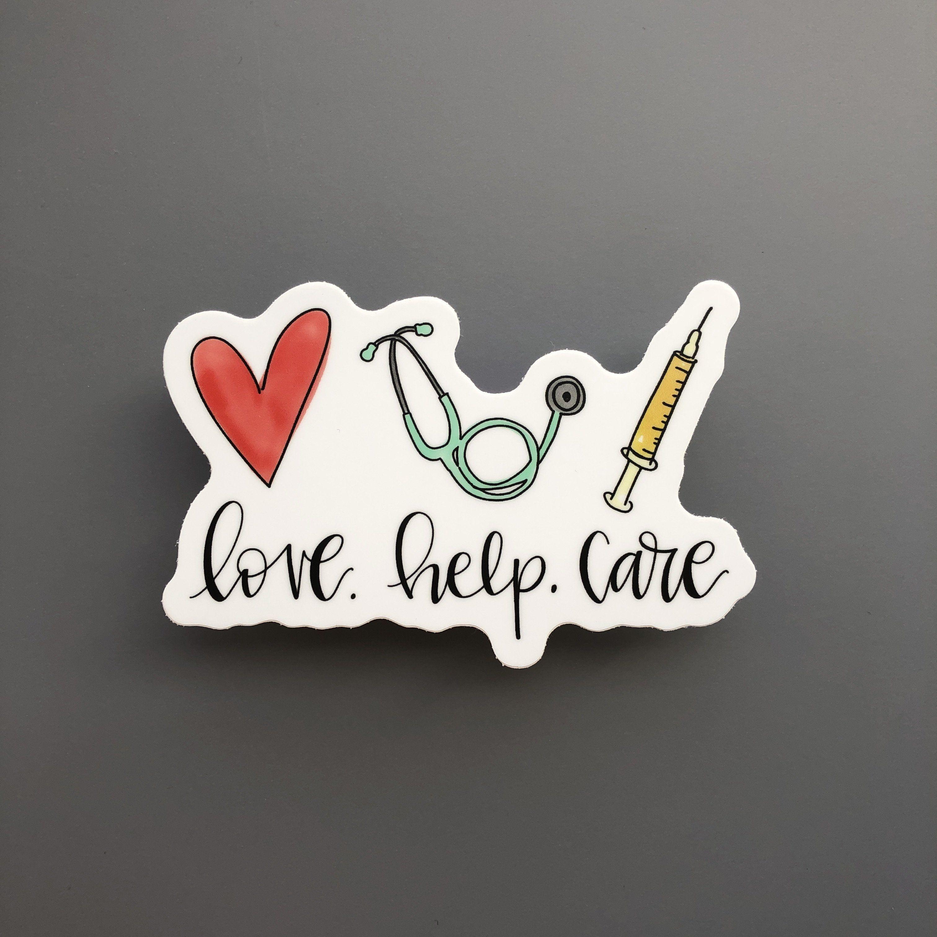 3024x3024 Love. Help. Care. Sticker. Medical stickers, Medical wallpaper, Nurse art