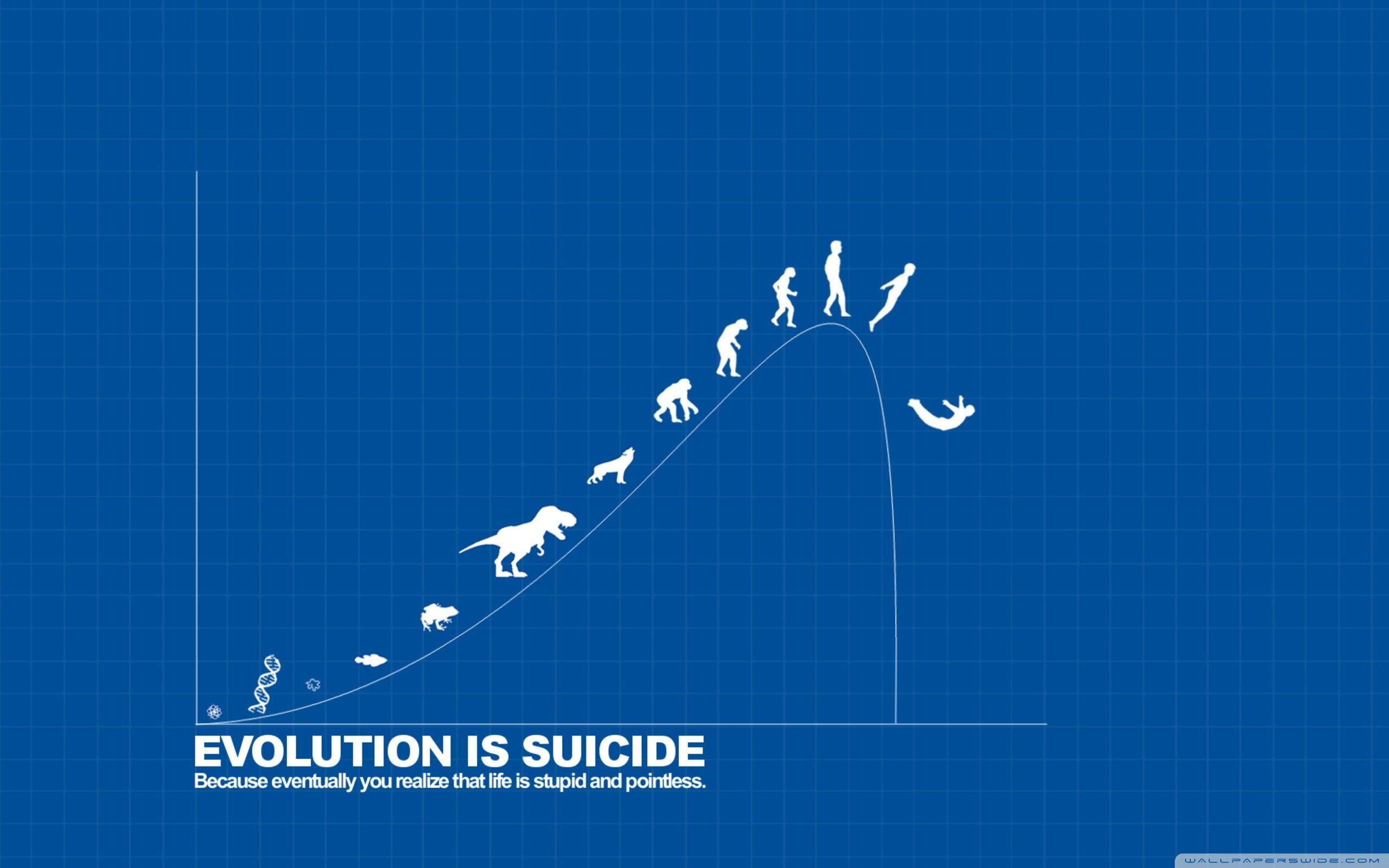 2560x1600 Evolution is Suicide ❤ 4K HD Desktop Wallpaper for 4K Ultra HD TV