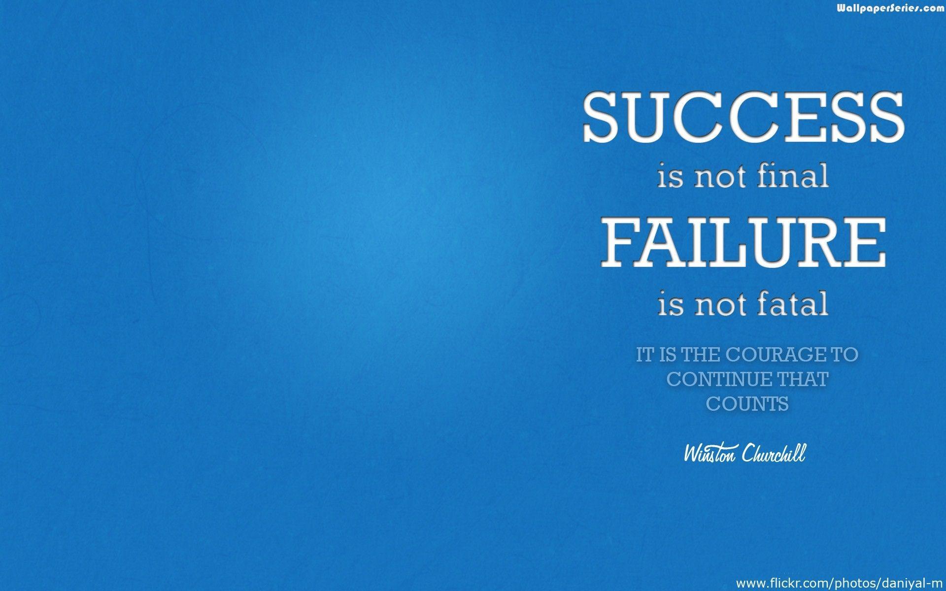 1920x1200 Success Is Not Final Failure Quotes .