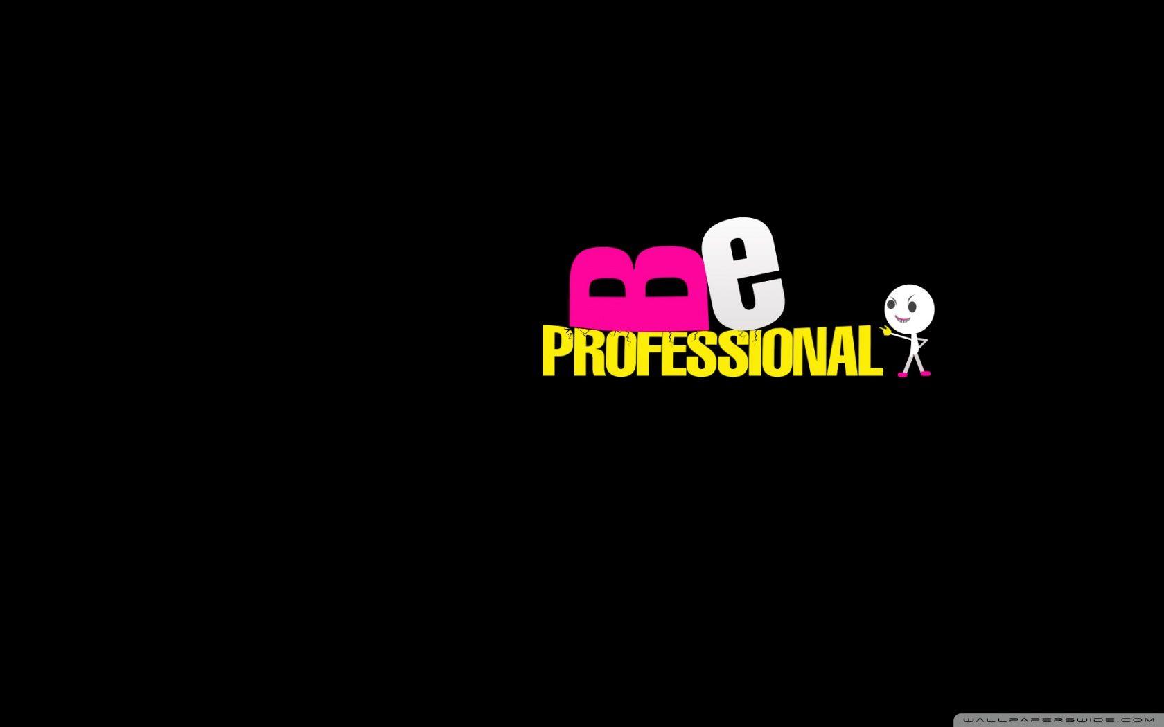 1680x1050 Be Professional Ultra HD Desktop .