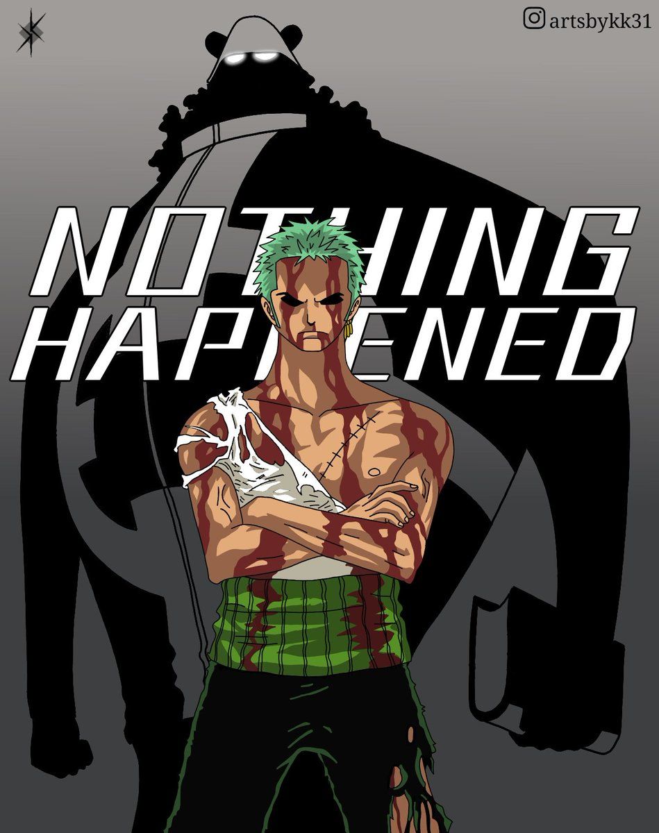 949x1200 Arts_by_kk on X: Nothing Happened Follow me on Instagram- #zoro #roronoazoro #luffy #onepiece #anime #art #illustration #digitalart #wallpaper / X