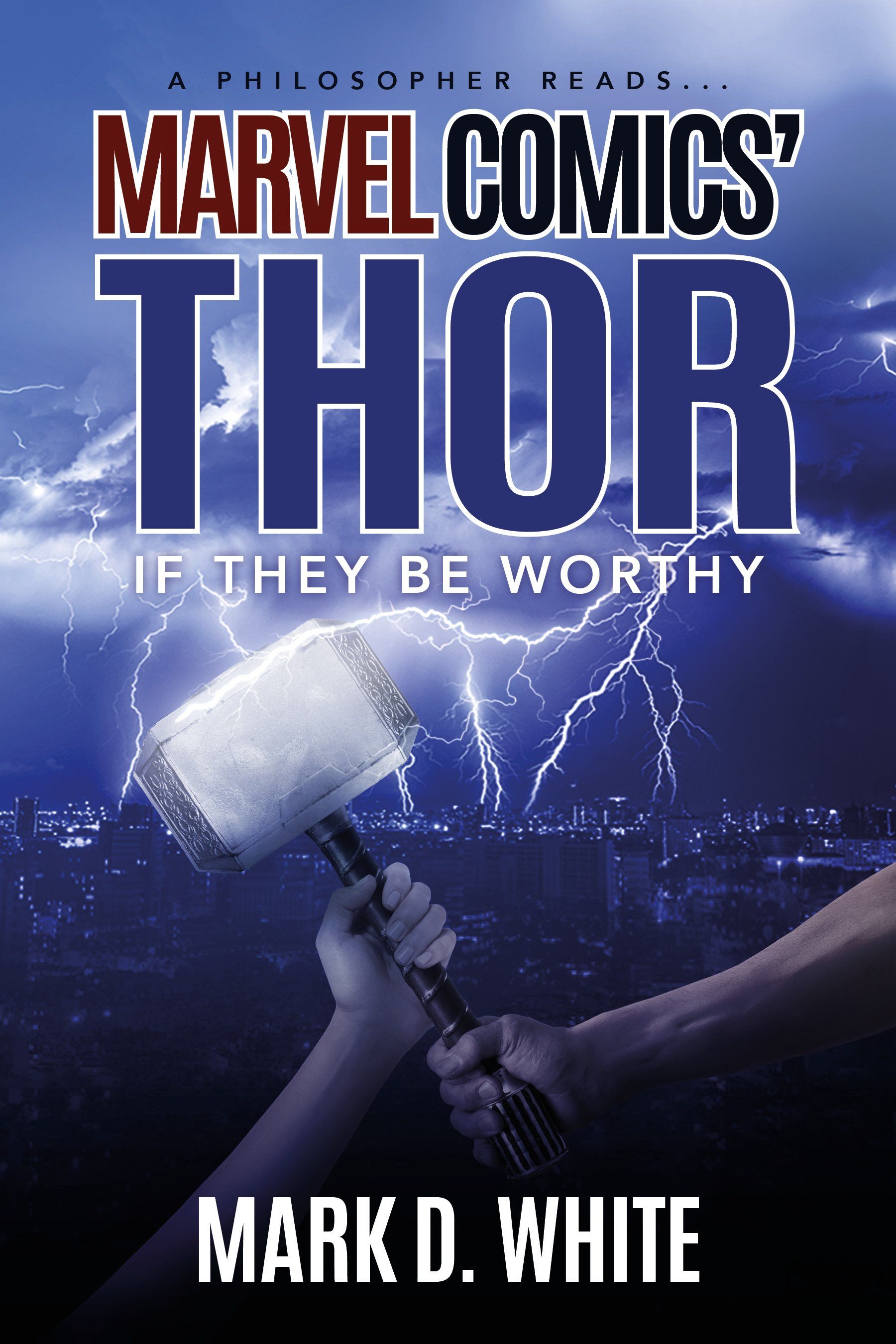 1800x2700 A Philosopher Reads.Marvel Comics' Thor They Be Worthy