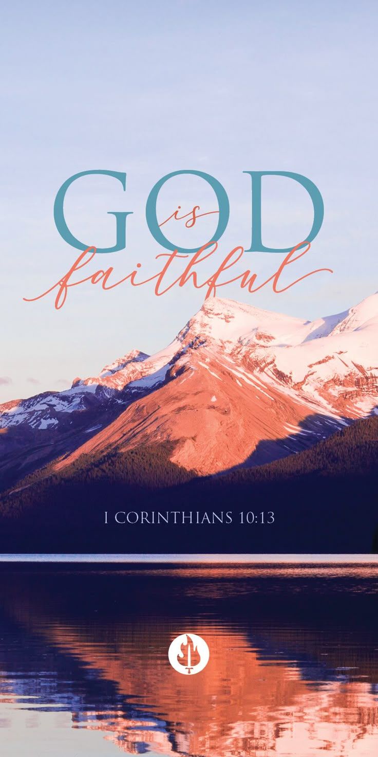 736x1472 God is Faithful Wallpaper. Bible verse phone wallpaper, Christian inspirational quote, Daily devotional inspiration