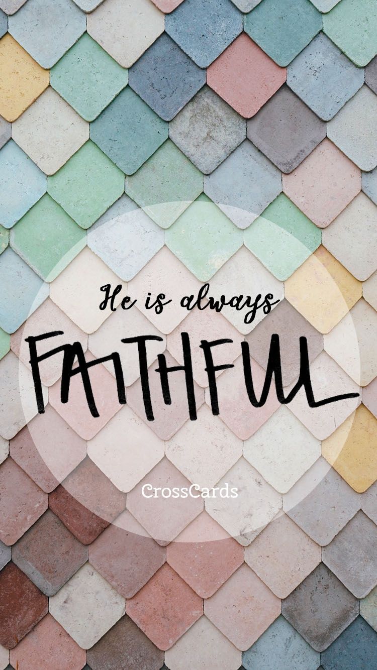 750x1334 Always Faithful Wallpaper and Mobile Background