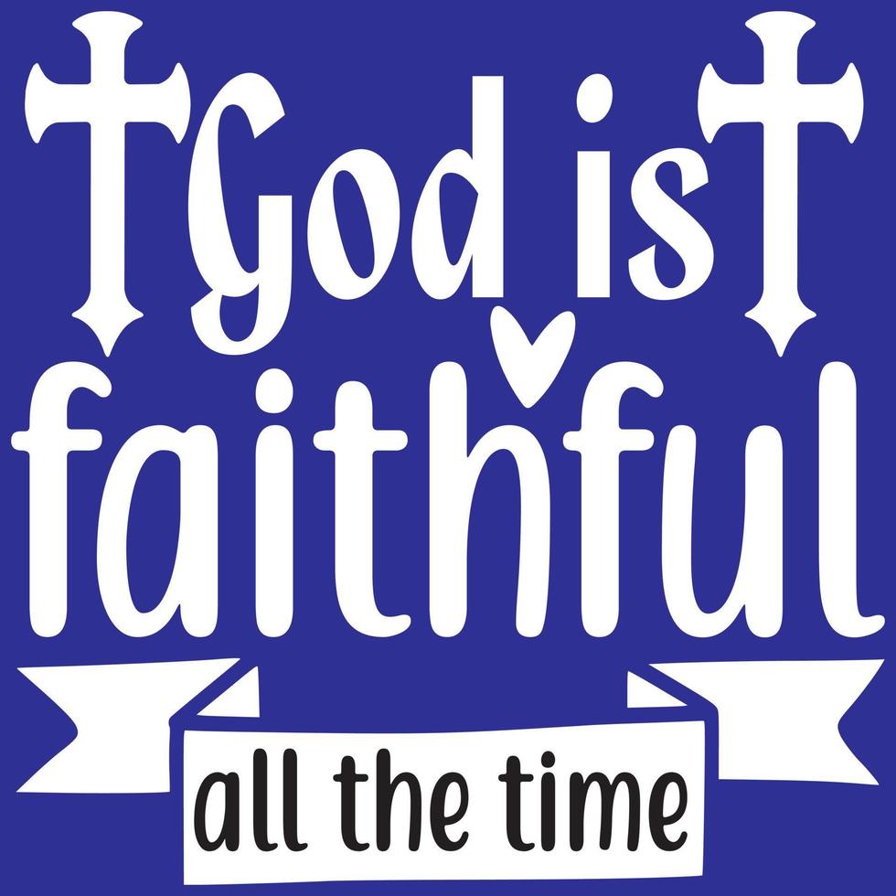 980x980 God is faithful all the time