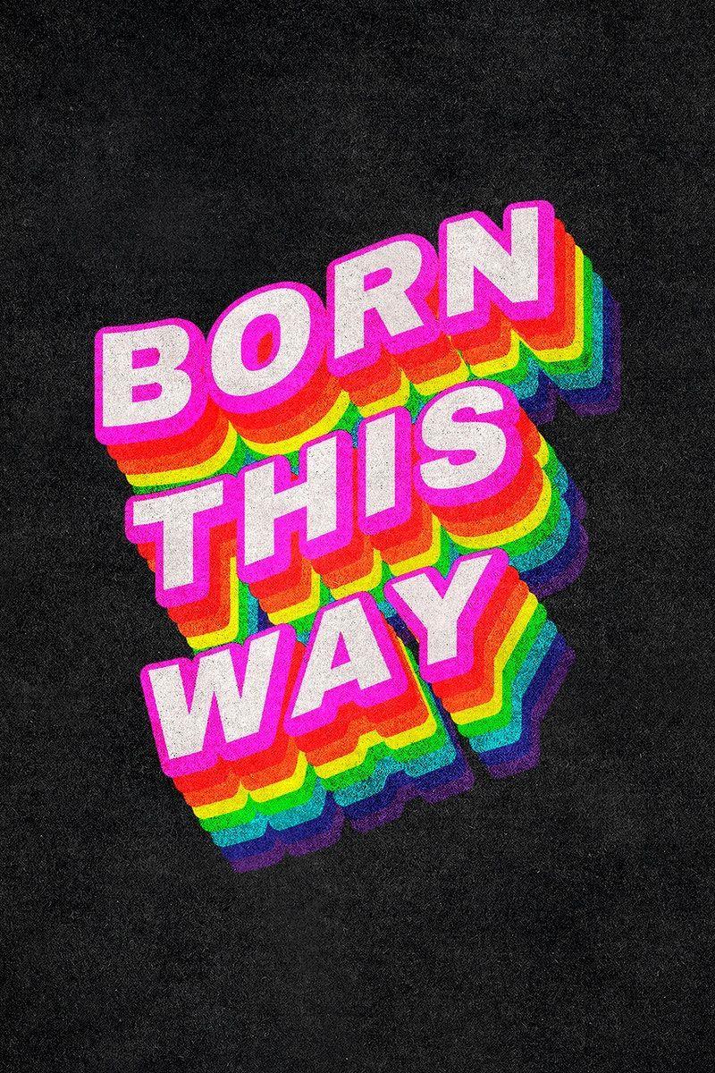 800x1200 BORN THIS WAY rainbow word typography .com.mx