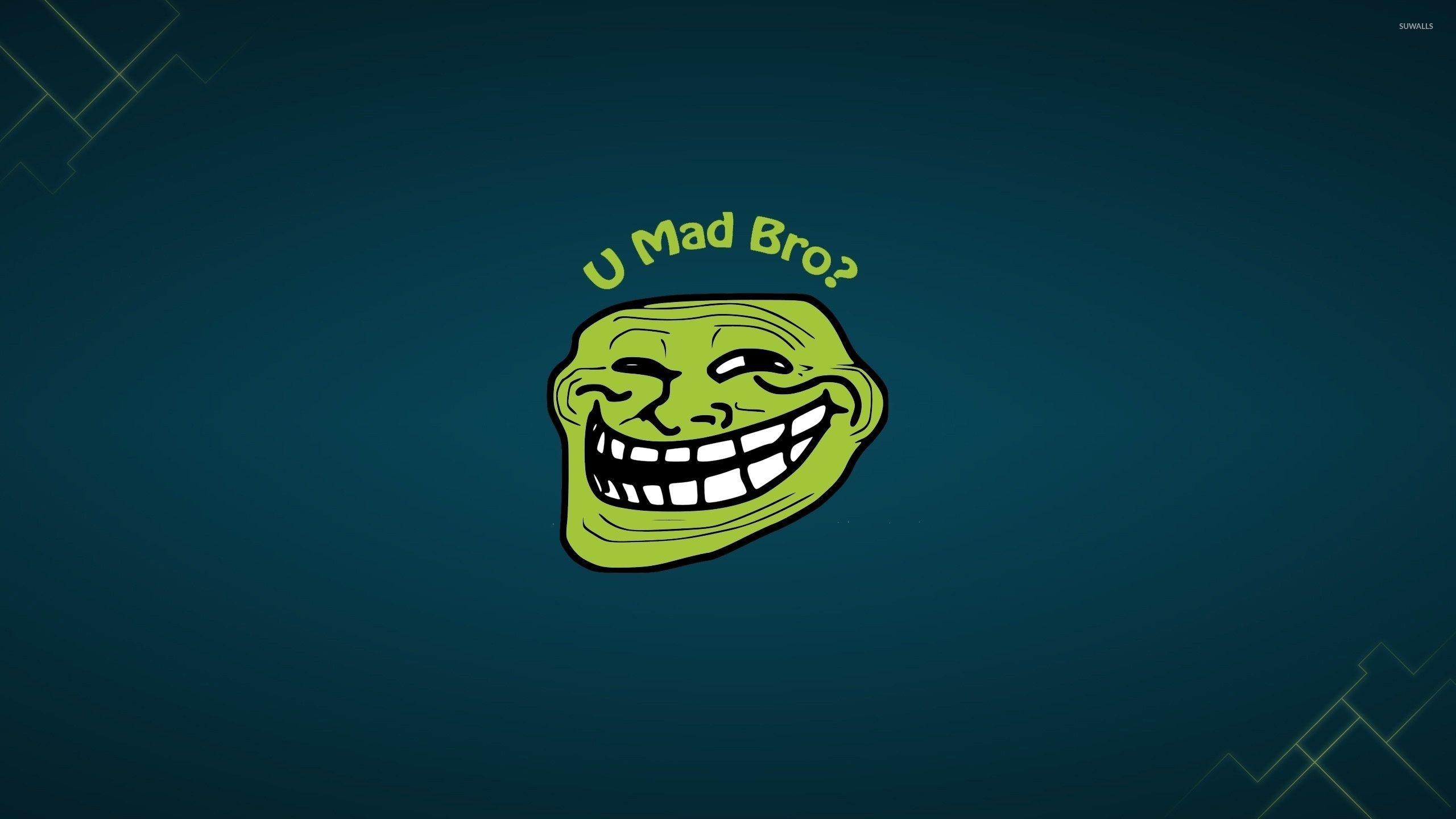 2560x1440 U mad bro wallpaper wallpaper .