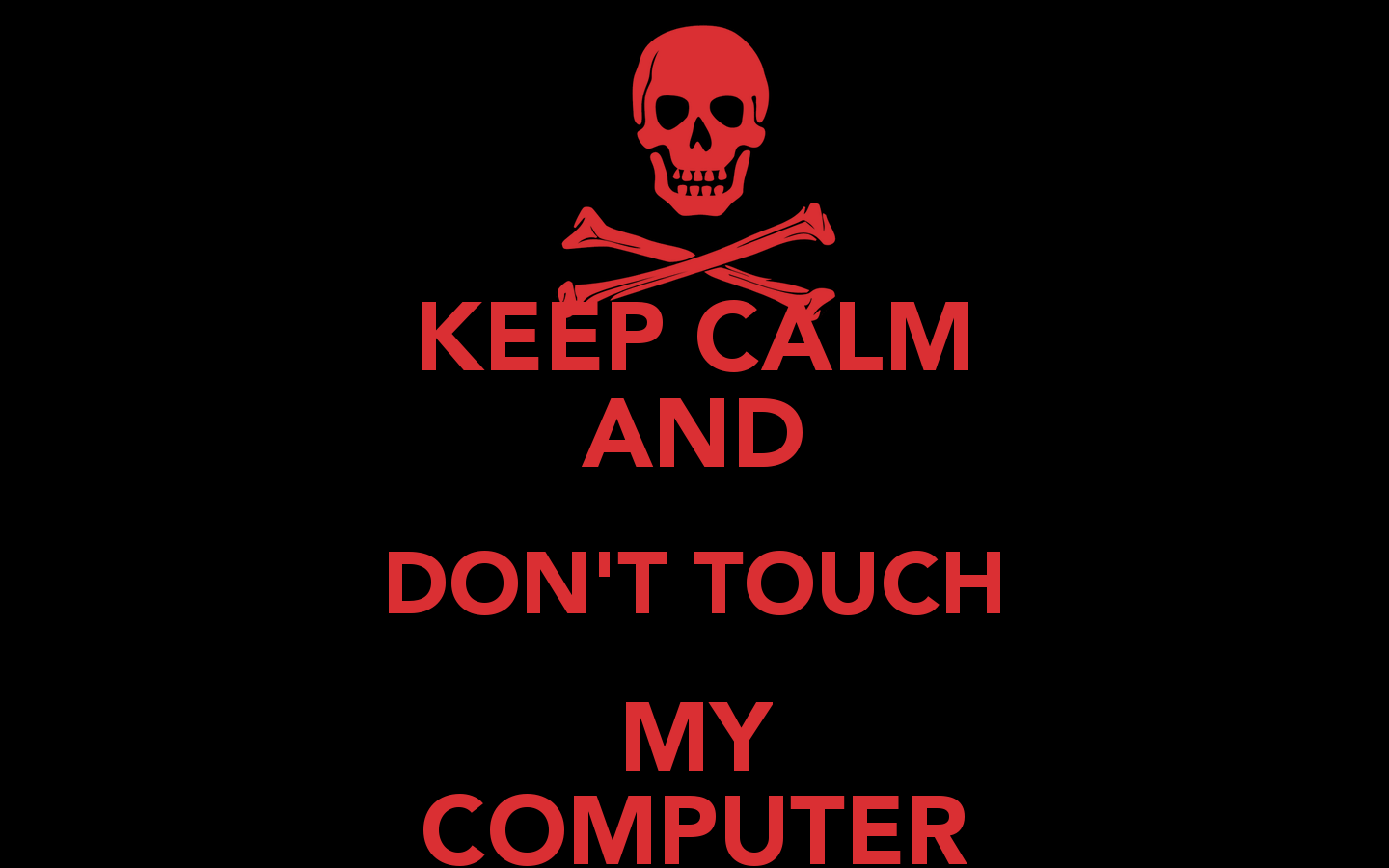 1440x900 Don't Touch My Laptop Wallpaper on .wallpaper.dog