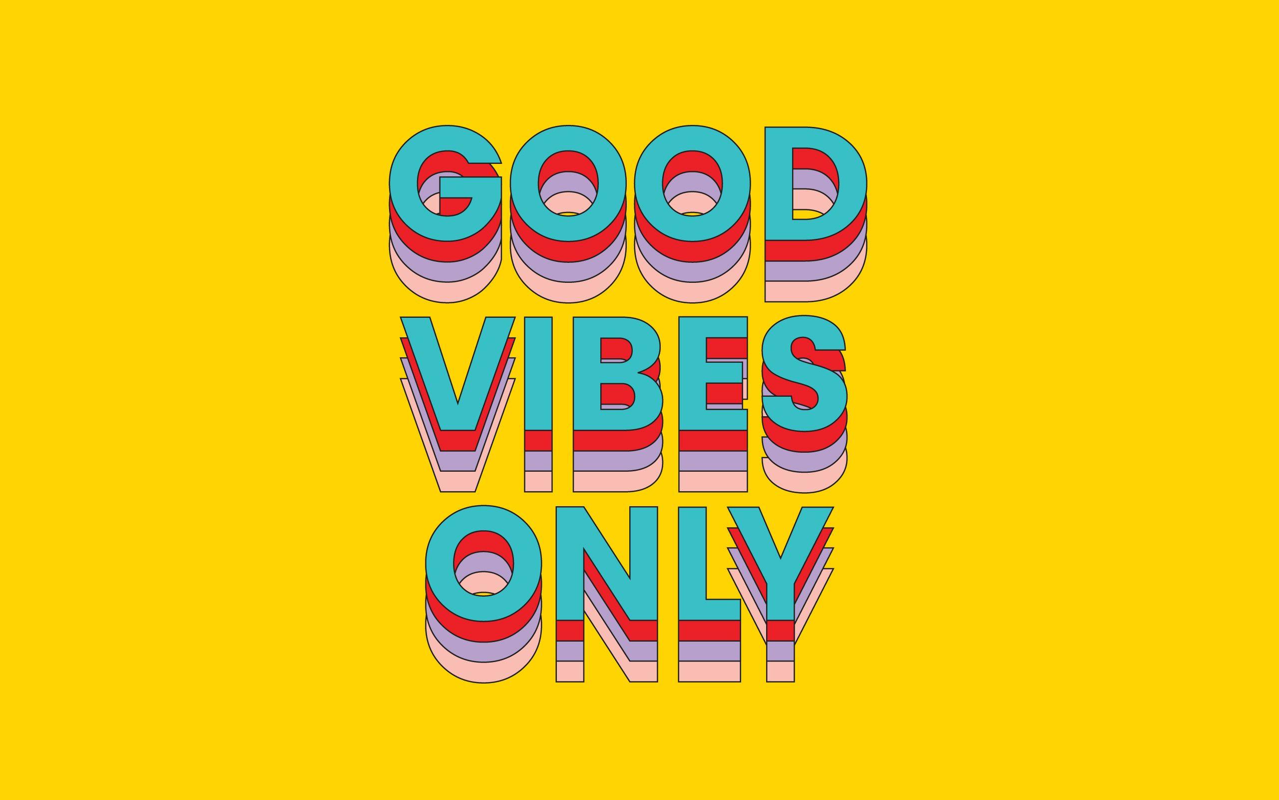 2561x1601 Good Vibes Only Phone