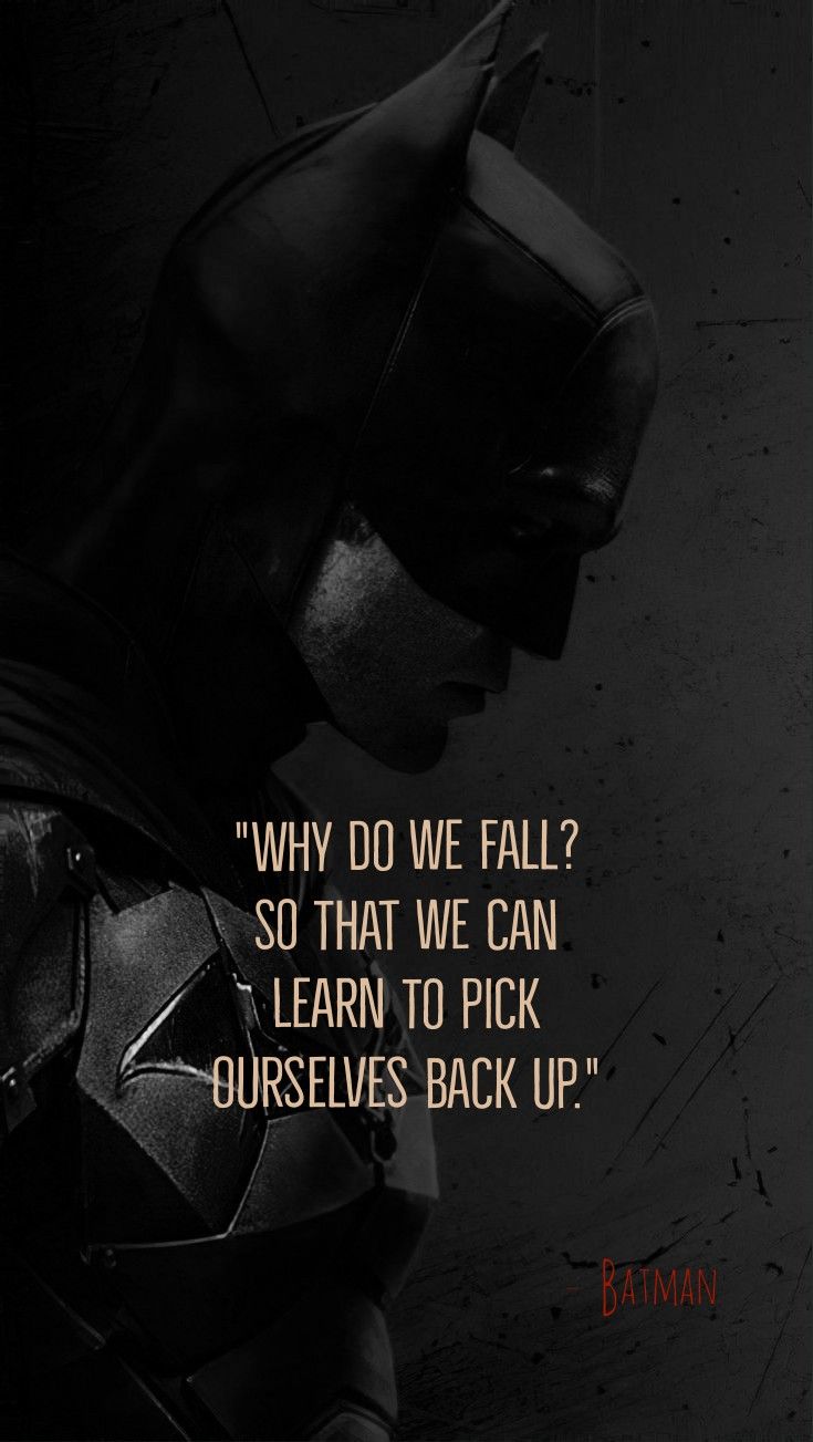 735x1303 Why do we fall? Motivational Batman Quote