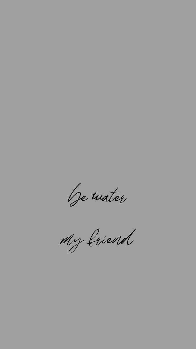 675x1200 be water my friend wallpaper