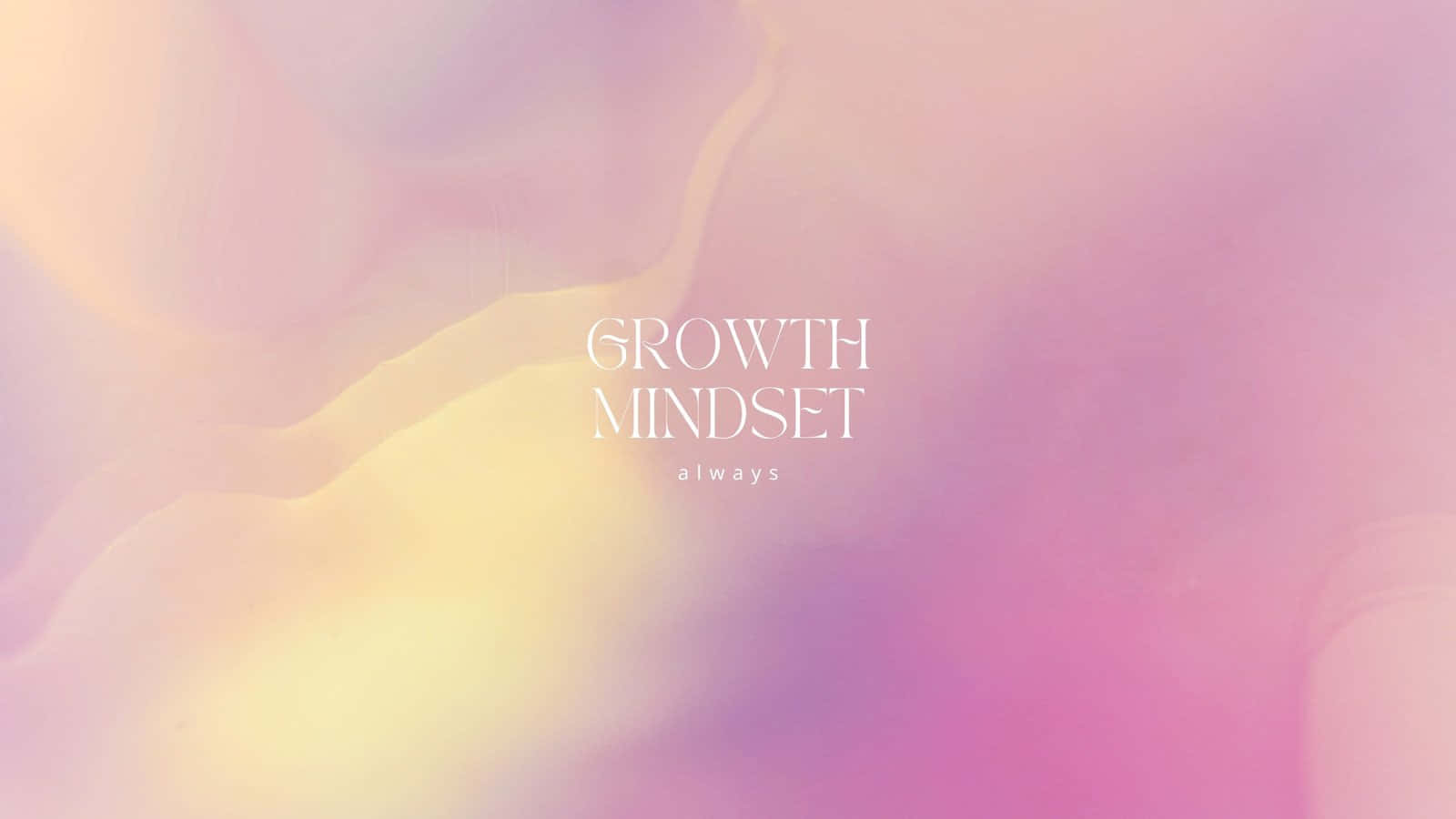1600x900 Download Growth Mindset Always Fondos De Pantalla Wallpaper