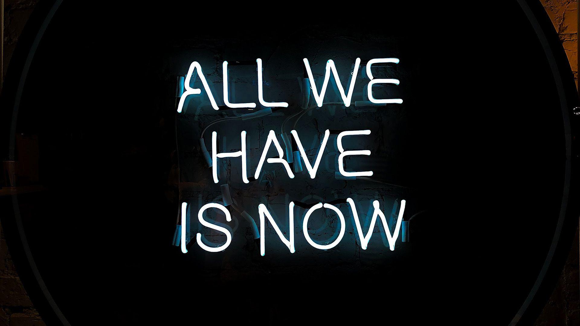 1920x1080 Allwehaveisnow Neon Word Nature .