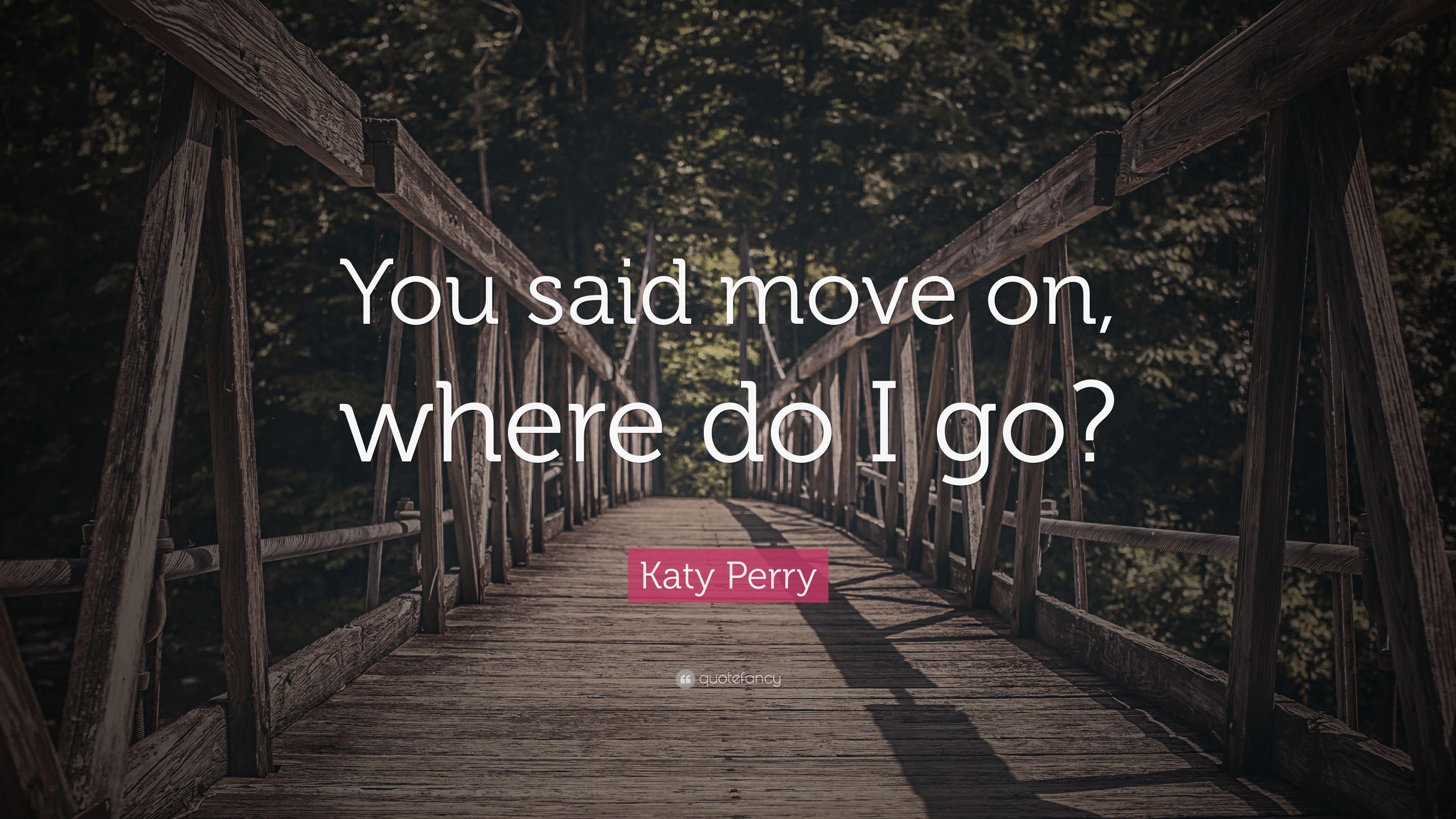 3840x2160 Katy Perry Quote: “You said move on, where do I go?” 12 wallpaper