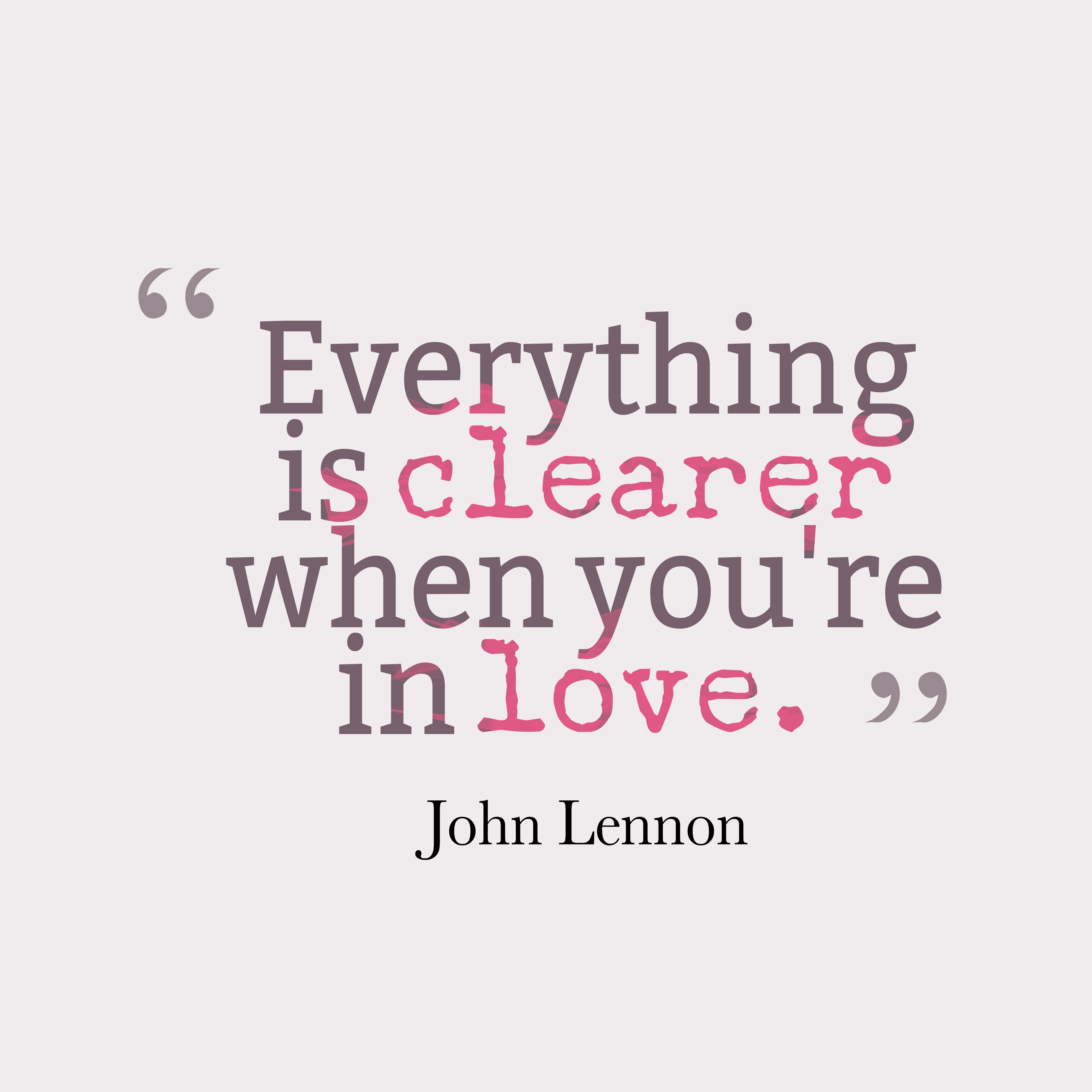 4000x4000 John Lennon quote about love.