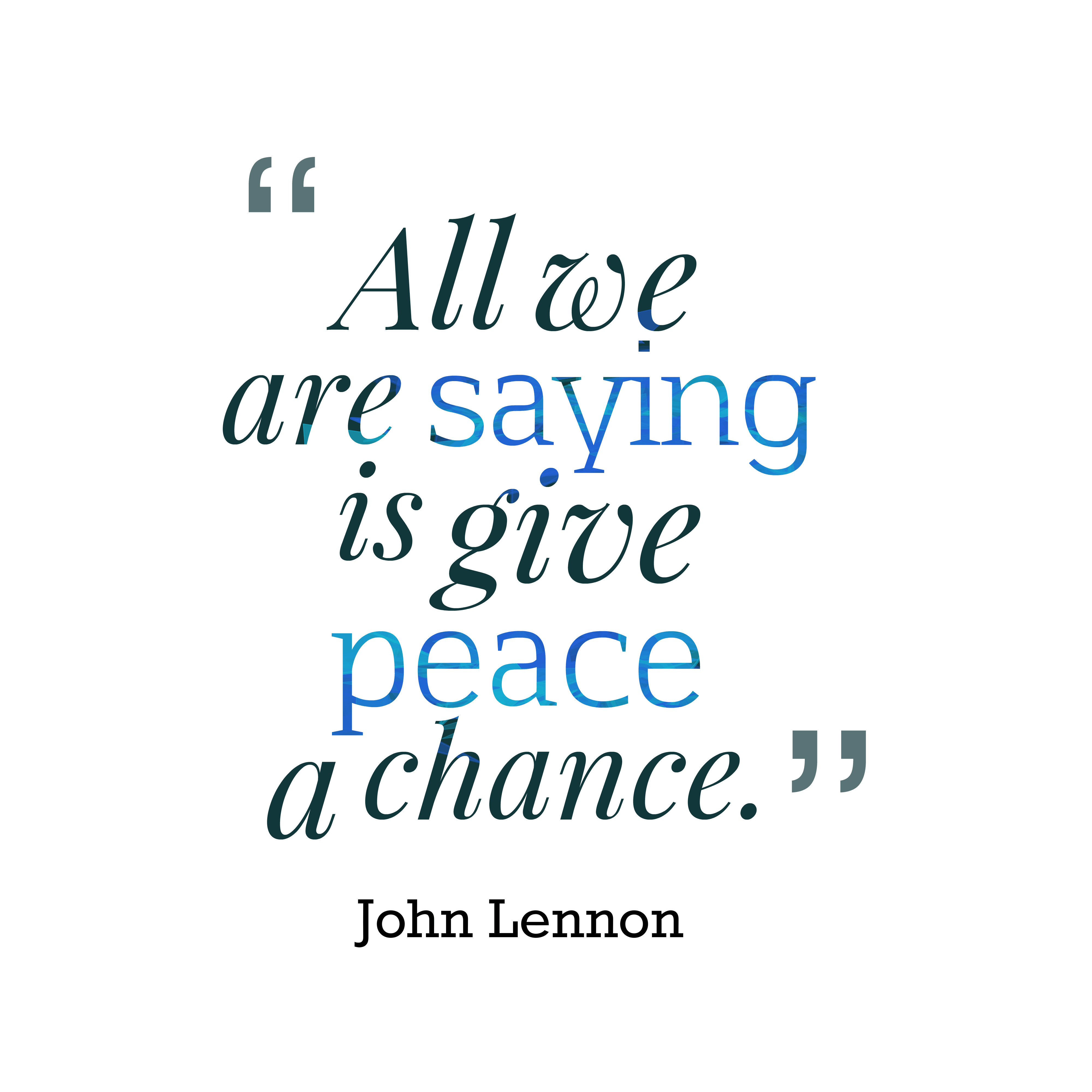4000x4000 Quotes about Peace john lennon (20 quotes)