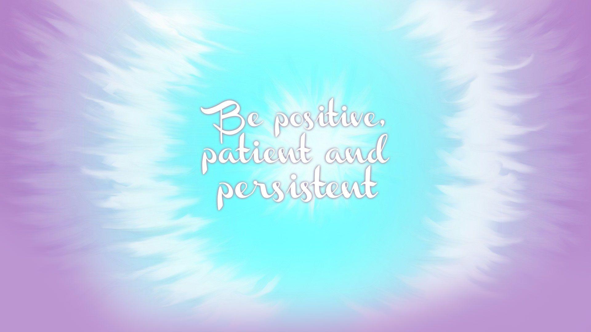 1920x1080 Be Positive Quotes Background. QuotesGram