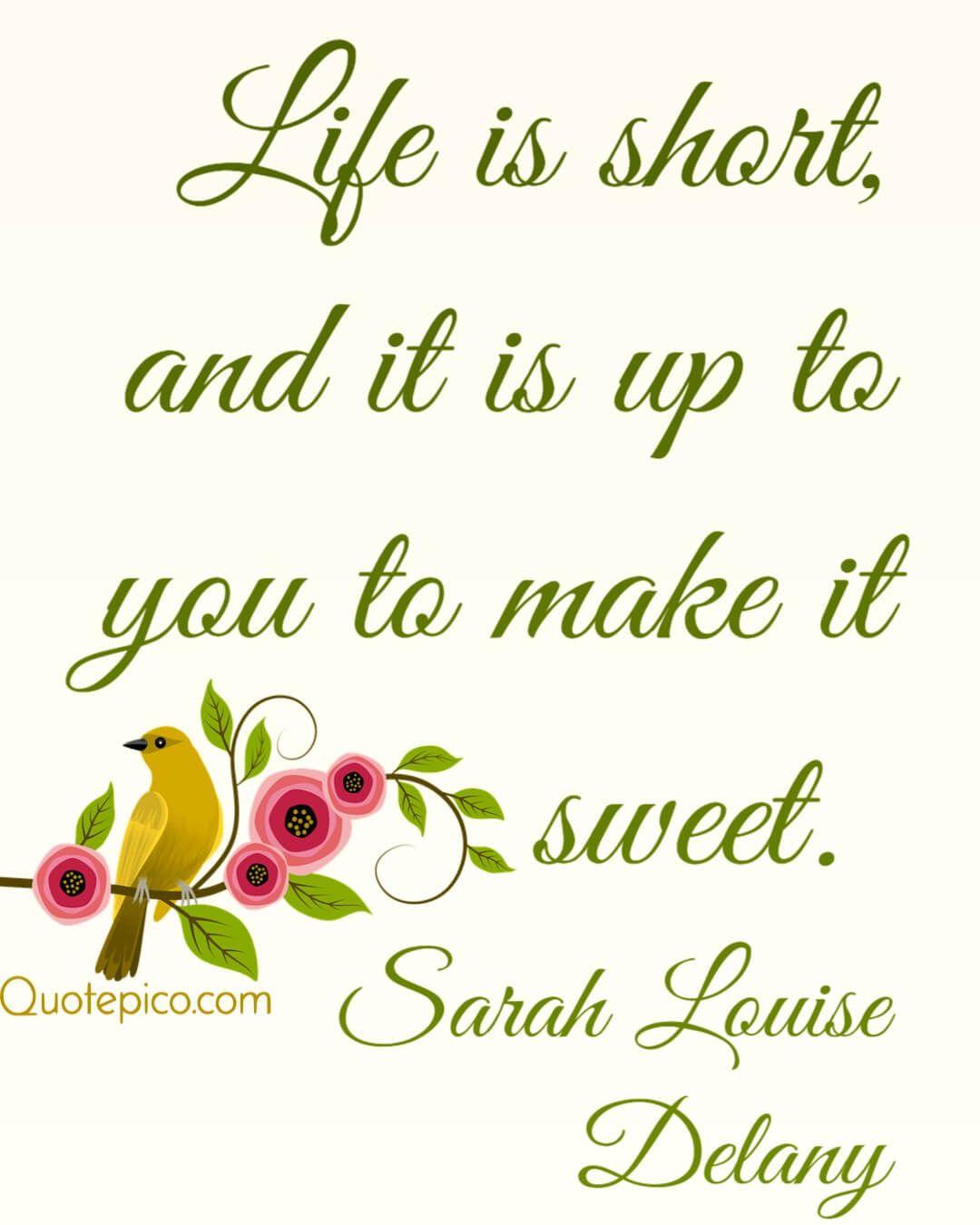1080x1350 Sarah Louise Delany Quote Life is .