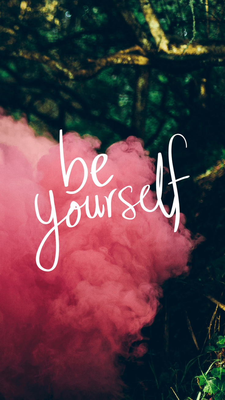 736x1308 Positivity Boost iPhone Wallpaper Collection Love Wallpaper Be Yourself