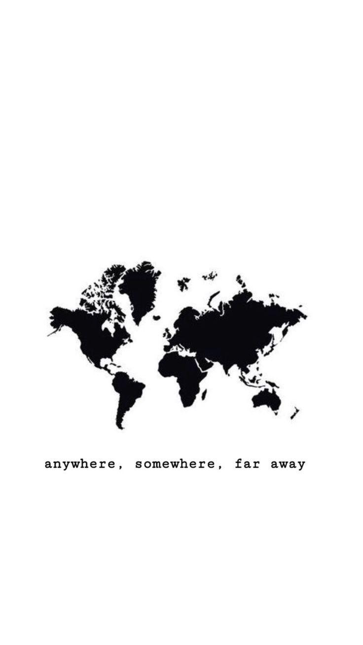 736x1306 Where do I want to go? Anywhere. Somewhere. Far away. #travel #travelinspiration. Wallpaper de viagens, Tatuagem de viagem, tela