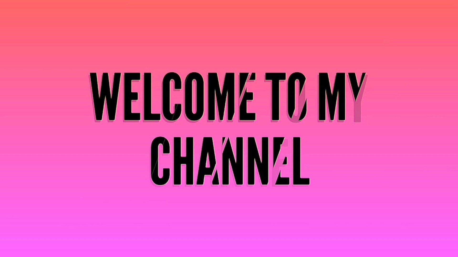 1920x1080 My Channel Ad.. Please Follow My Channel