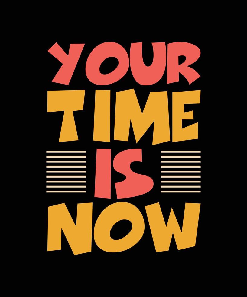 817x980 YOUR TIME IS NOW LETTERING
