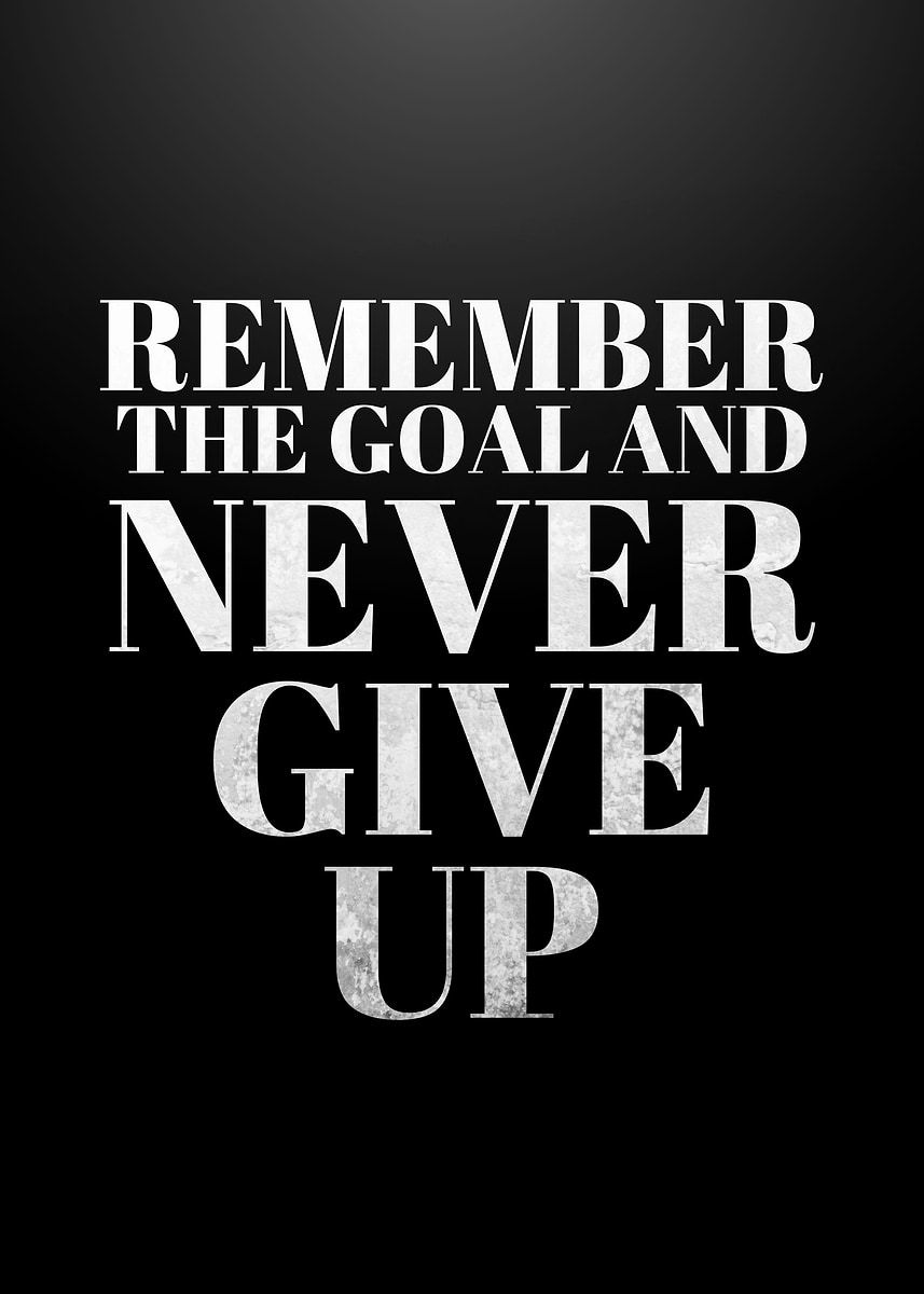 857x1200 NEVER GIVE UP MOTIVATIONAL