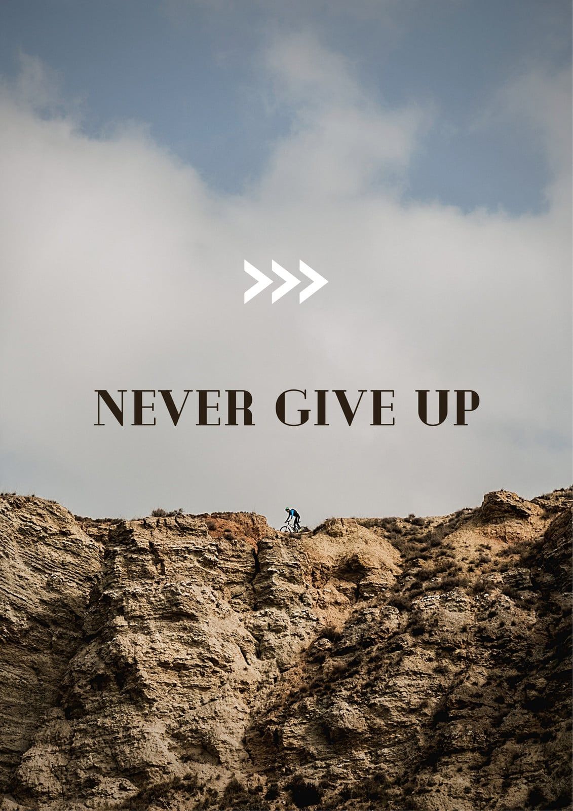 1131x1600 Free and customizable never give up quotes templates