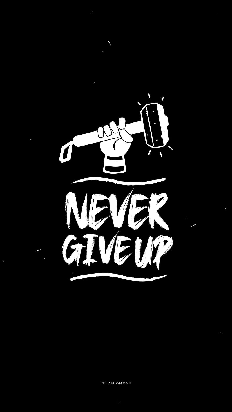 800x1421 Never give up, , black, dark, iphone, motivation, never give up, HD phone wallpaper