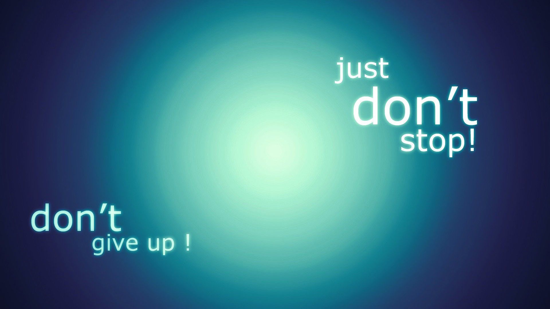 1920x1080 Just Do Not Stop Do Not Give Up HD Inspirational Wallpaper