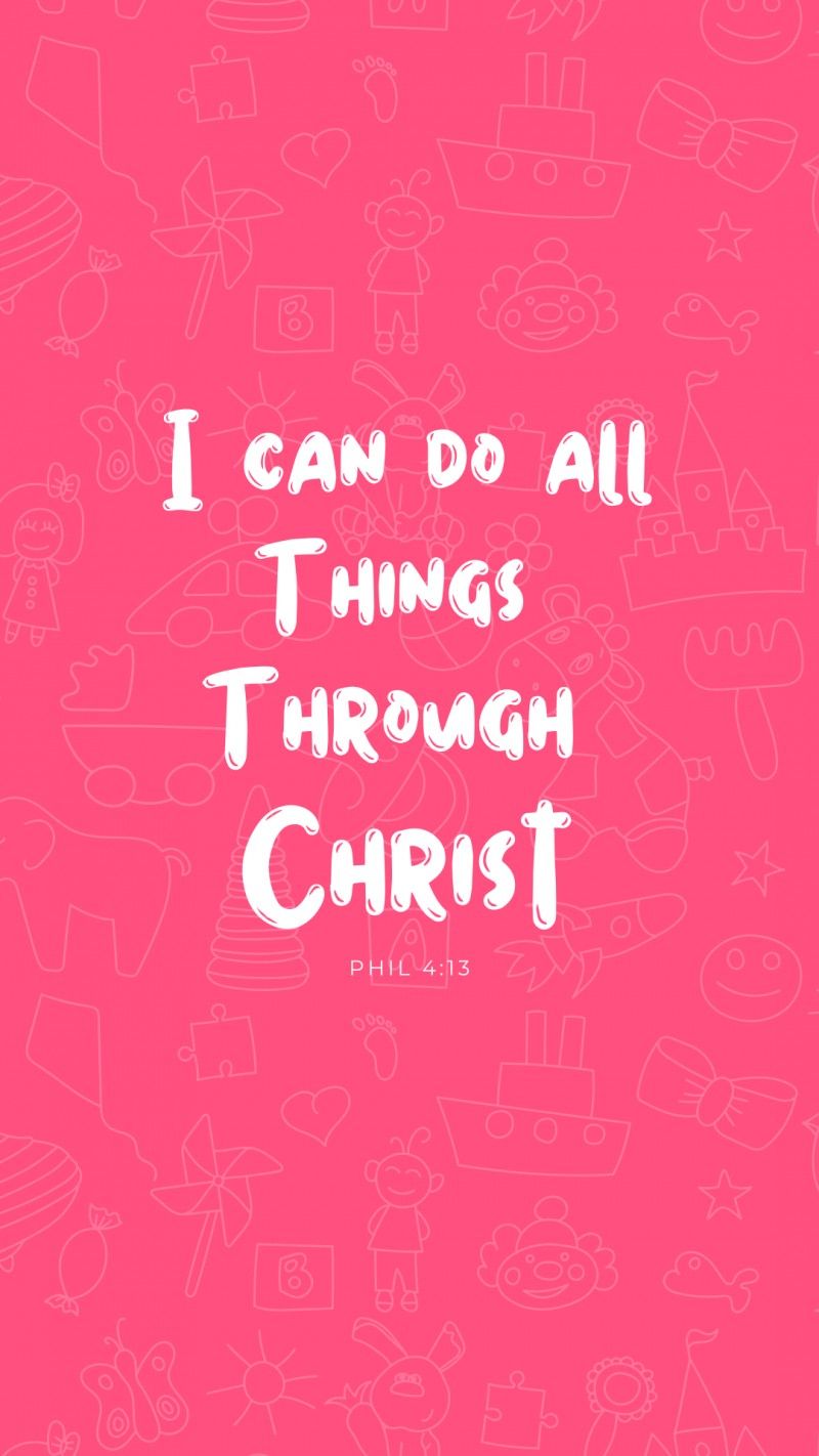 800x1422 Buy I CAN DO ALL THINGS THROUGH CHRIST (Pink) wallpaper for phone. by Uchechukwu anyadiegwu on Selar