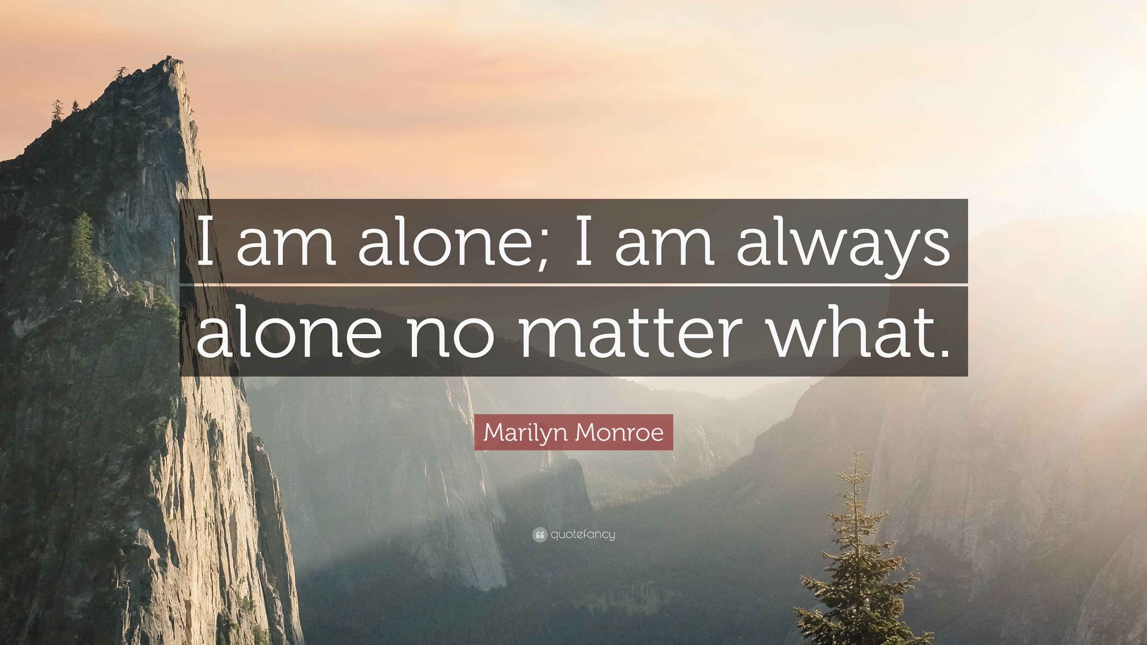 3840x2160 Marilyn Monroe Trích dẫn: “Tôi chỉ có một mình;  Tôi luôn cô đơn bất kể điều gì