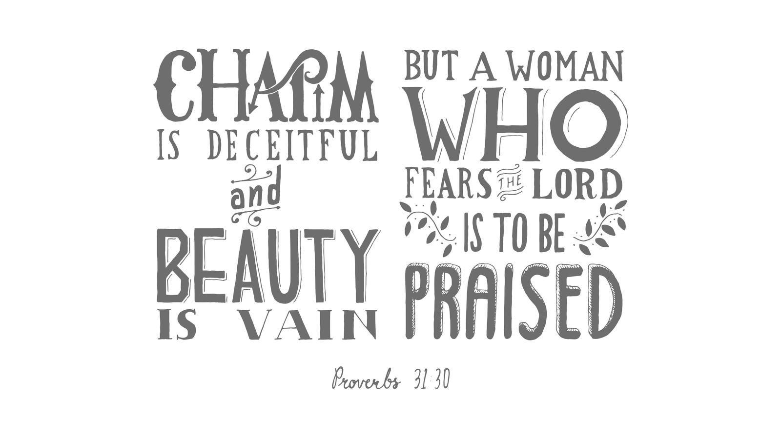 1600x900 Proverbs 31:30 Verses Project