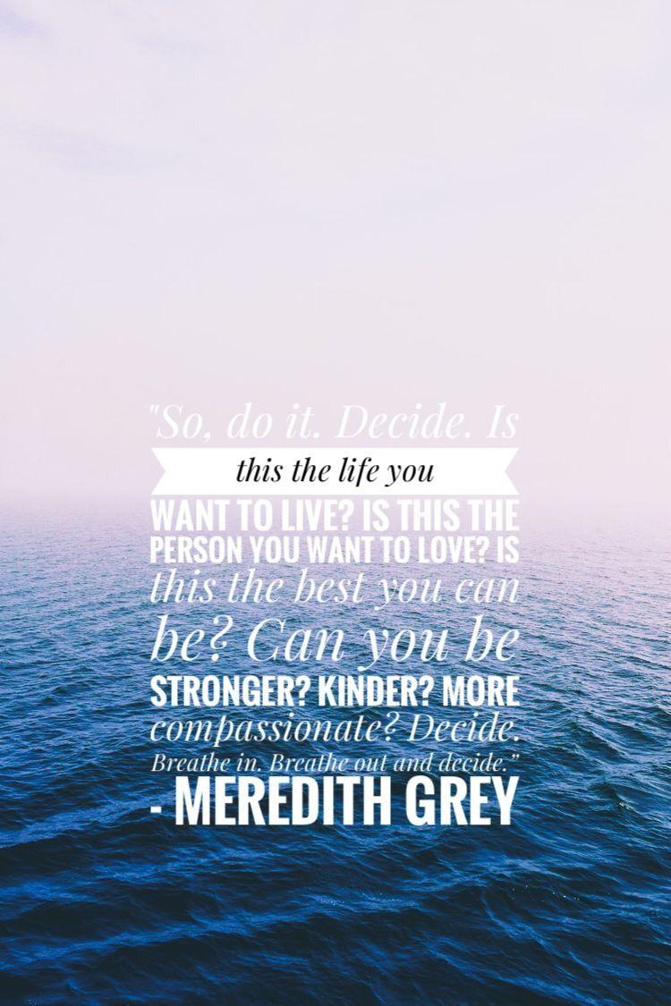 750x1125 Meredith Grey quote iPhone wallpaper. Grey's anatomy wallpaper iphone, Grey quotes, Meredith grey quotes