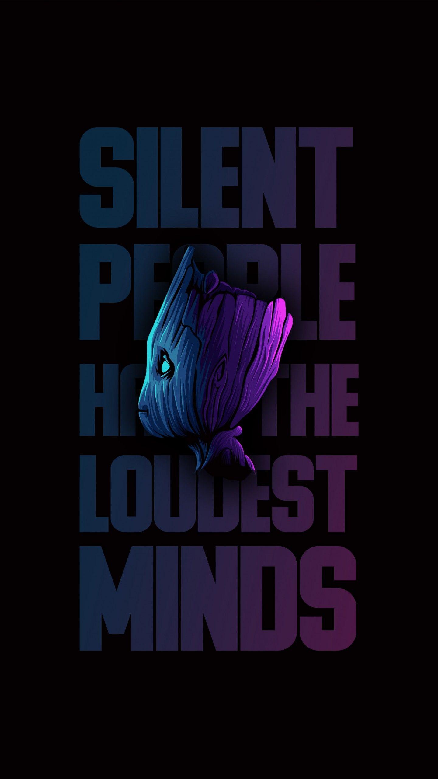 1440x2560 Groot Silent People Have The Loudest Minds Quote 4K Wallpaper